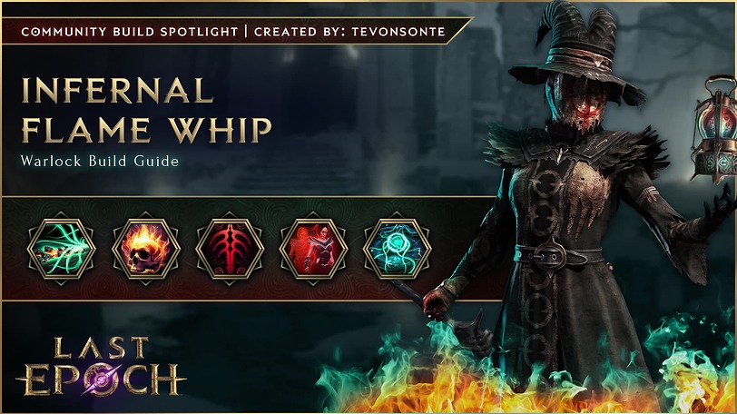 LE_InfernalFlameWhip_BuildHighlights_Guide